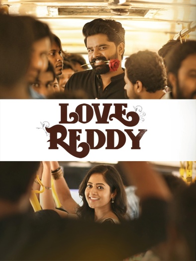 Love Reddy (2024) Telugu ORG Movie HDRip | 1080p | 720p | 480p | ESubs