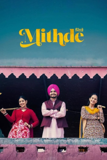 Mithde (2025) Punjabi ORG Full Movie HDRip | 1080p | 720p | 480p