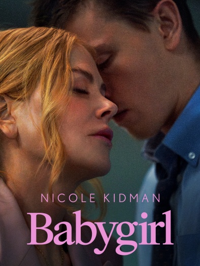 Babygirl (2024) UNRATED English ORG Full Movie HDRip | 1080p | 720p | 480p | ESubs
